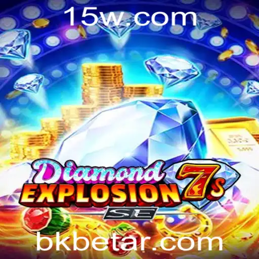Explorando a Emoção de DiamondExplosion7sSE e Como BKBET Transforma a Experiência de Jogo