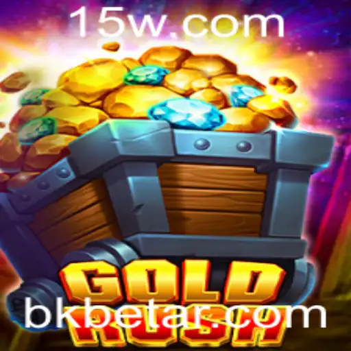 GoldRush: A Emoção da BKBET em um Jogo de Estratégia e Sorte