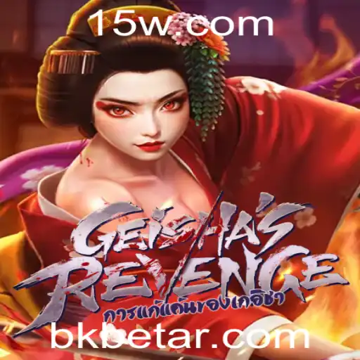 GeishasRevenge: Mergulhe no Fascinante Mundo do Jogo com BKBET